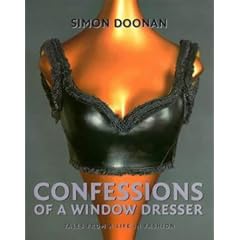 Confessions of a Window Dresser: Tales from a Life in Fashion