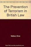 The prevention of terrorism in British law