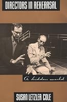 Directors in Rehearsal: A Hidden World