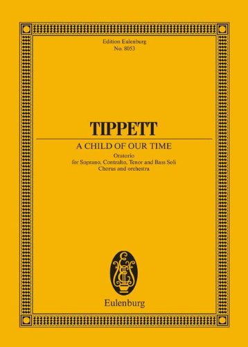 A Child of Our Time: Oratorio Study Score