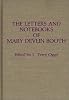 The letters and notebooks of Mary Devlin Booth by  Mary Devlin Booth;&nbsp;L  Terry Oggel 