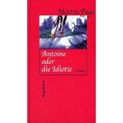 Antoine oder die Idiotie