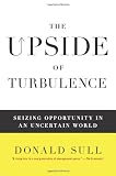 The Upside of Turbulence: Seizing Opportunity in an Uncertain World
