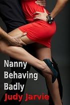 Click to Download Free Kindle Book -> Nanny Behaving Badly