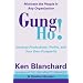 Gung Ho!: Turn on the People in Any Organization (The One Minute Manager)