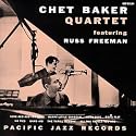 Chet Baker Quartet Featuring Russ Freeman