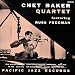 Chet Baker Quartet Featuring Russ Freeman