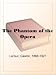 The Phantom of the Opera