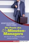 Die Praxis des :01-Minuten-Managers: Wie Sie die drei goldenen Regeln richtig anwenden - Kenneth Blanchard, Robert Lorber
