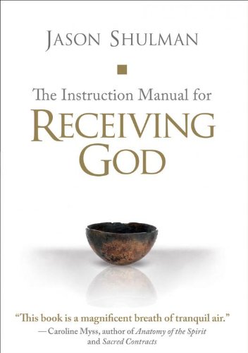 Instruction Manual for Receiving God, The