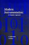 Modern Instrumentation: A Computer Approach