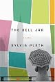 The Bell Jar by Sylvia Plath
