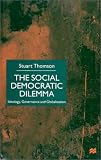 The Social Democratic Dilemma: Ideology, Governance and Globalization