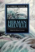 The Cambridge Companion to Herman Melville (Cambridge Companions to Literature)