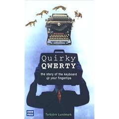 Quirky Qwerty: A Biography of the Keyboard