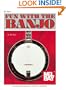 Mel Bay's Fun With the Banjo