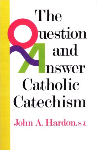 Questions & Answers Catholic Catechism