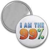 I AM THE 99% OWS Occupy Wall Street Protest 2.25 inch Pocket Mirror