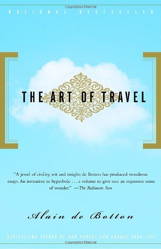 By De Botton Alain The Art of Travel (Pages Folded and Worn)