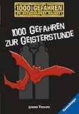1000 Gefahren zur Geisterstunde 1000 Gefahren zur Geisterstunde