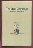The Great Depression : a historical bibliography