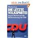 Die letzte Volkspartei: Angela Merkel und die Modernisierung der CDU
