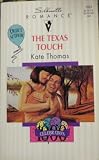 Texas Touch (Celebration 1000!) (Silhouette Romance)