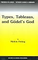 Types, Tableaus, and Gödel's God (Trends in Logic)