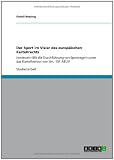 Der Sport im Visier des europÃ¤ischen Kartellrechts (German Edition)