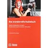 Das wundervolle Radiobuch: Moderne Moderation im Radio - Pers�nlichkeit, Kommunikation, Motivation