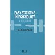 Easy Statistics in Psychology: A BPS Guide