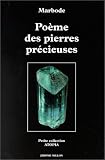 Poème des pierres précieuses ( XIe siècle) suivi de \