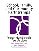 School, Family, and Community Partnerships: Your Handbook for Action, Second Edition