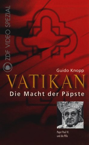 Vatikan - Die Macht der Päpste 3: Papst Paul VI. und die Pille