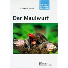 Der Maulwurf: Talpa europaea