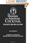 The Pocket Recipe Guide: Museum of the American Cocktail