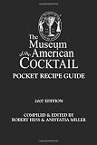 The Pocket Recipe Guide: Museum of the American Cocktail