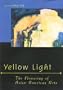 Yellow Light: The Flowering of Asian American Culture (Asian American History & Culture)