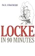 Locke in 90 Minutes (Philosophers in 90 Minutes)