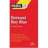 Profil d'une oeuvre : Hernani - Ruy Blas de Victor Hugo