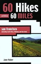 60 Hikes within 60 Miles: San Francisco