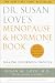   - Dr. Susan Love's Menopause and Hormone Book: Making Informed Choices