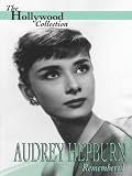 Hollywood Collection: Audrey Hepburn: Remembered