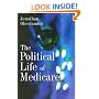 The Political Life of Medicare (American Politics and Political Economy)