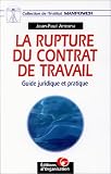 La Rupture du contrat de travail