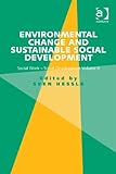 Environmental change and sustainable social development : social work-social development. Volume II
