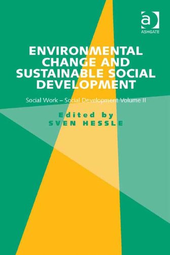Environmental Change and Sustainable Social Development: Social Work-Social Development Volume II: 2