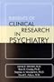 Elements of Clinical Research in Psychiatry