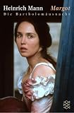 Margot: Die Bartholom�usnacht - Heinrich Mann
