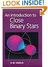 An Introduction to Close Binary Stars (Cambridge Astrophysics)